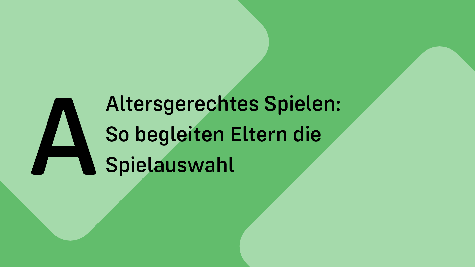 Altersgerechtes Spielen